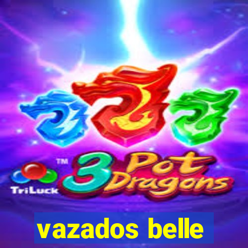 vazados belle